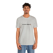 Load image into Gallery viewer, Go Pluck Yourself Unisex T-Shirt