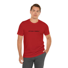 Load image into Gallery viewer, Go Pluck Yourself Unisex T-Shirt