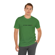 Load image into Gallery viewer, Go Pluck Yourself Unisex T-Shirt