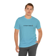 Load image into Gallery viewer, Go Pluck Yourself Unisex T-Shirt
