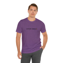 Load image into Gallery viewer, Go Pluck Yourself Unisex T-Shirt