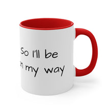 Load image into Gallery viewer, On My Way Mug