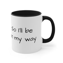 Load image into Gallery viewer, On My Way Mug
