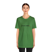 Load image into Gallery viewer, Go Pluck Yourself Unisex T-Shirt