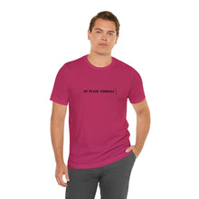 Load image into Gallery viewer, Go Pluck Yourself Unisex T-Shirt