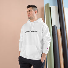 Load image into Gallery viewer, Just Let Me Focus Hoodie
