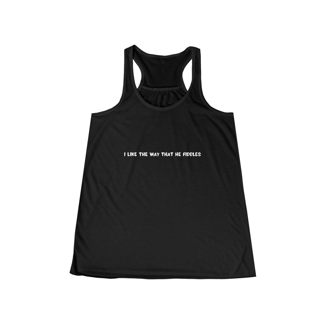 I Like The Way That He Fiddles- Women's Flowy Racerback Tank