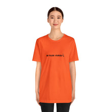 Load image into Gallery viewer, Go Pluck Yourself Unisex T-Shirt
