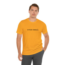 Load image into Gallery viewer, Go Pluck Yourself Unisex T-Shirt
