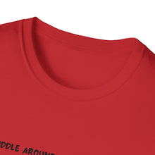 Load image into Gallery viewer, 'Fiddle Around and Find Out' T-Shirt
