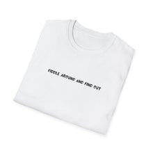 Load image into Gallery viewer, 'Fiddle Around and Find Out' T-Shirt
