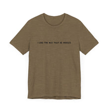 Load image into Gallery viewer, I Like The Way That He Fiddles Unisex T-Shirt
